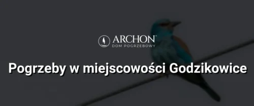 Pogrzeby w  miejscowości Godzikowice