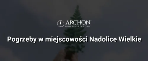 Pogrzeby w  miejscowości Nadolice Wielkie